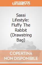 Sassi Lifestyle: Fluffy The Rabbit (Drawstring Bag) giochi