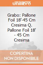 Grabo: Pallone Foil 18'-45 Cm Cresima Q. Pallone Foil 18' - 45 Cm Cresima giochi