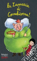 Zuppaccia Di Corbabicorna (La) giochi
