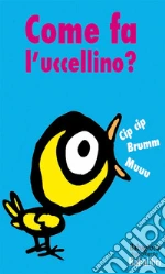 Come Fa L'Uccellino? giochi