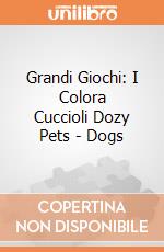 Grandi Giochi: I Colora Cuccioli Dozy Pets - Dogs gioco