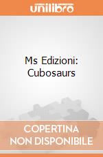 Ms Edizioni: Cubosaurs giochi