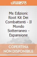 Ms Edizioni: Root Kit Dei Combattenti - Il Mondo Sotterraneo - Espansione giochi