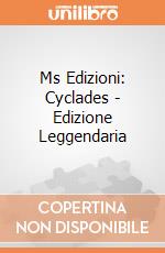 Ms Edizioni: Cyclades - Edizione Leggendaria giochi