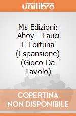 Ms Edizioni: Ahoy - Fauci E Fortuna (Espansione) (Gioco Da Tavolo) giochi