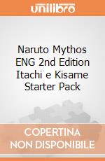 Naruto Mythos ENG 2nd Edition Itachi e Kisame Starter Pack giochi