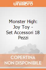 Monster High: Joy Toy - Set Accessori 18 Pezzi gioco