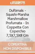 Duftimals - Squishi-Marsha Marshmallow Profumata - In Coppetta Con Coperchio 7,5X7,5X8 Cm gioco di Joy Toy