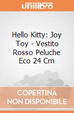Hello Kitty: Joy Toy - Vestito Rosso Peluche Eco 24 Cm giochi
