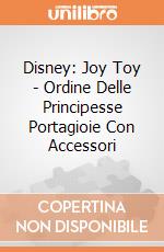 Disney: Joy Toy - Ordine Delle Principesse Portagioie Con Accessori giochi