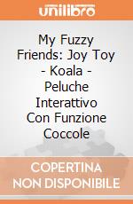 My Fuzzy Friends: Joy Toy - Koala - Peluche Interattivo Con Funzione Coccole gioco
