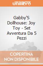 Gabby'S Dollhouse: Joy Toy - Set Avventura Da 5 Pezzi gioco