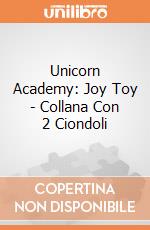 Unicorn Academy: Joy Toy - Collana Con 2 Ciondoli giochi