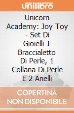 Unicorn Academy: Joy Toy - Set Di Gioielli 1 Braccialetto Di Perle, 1 Collana Di Perle E 2 Anelli giochi