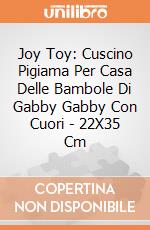 Joy Toy: Cuscino Pigiama Per Casa Delle Bambole Di Gabby Gabby Con Cuori - 22X35 Cm giochi