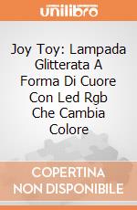Joy Toy: Lampada Glitterata A Forma Di Cuore Con Led Rgb Che Cambia Colore giochi