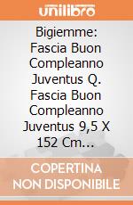 Bigiemme: Fascia Buon Compleanno Juventus Q. Fascia Buon Compleanno Juventus 9,5 X 152 Cm Poliestere gioco