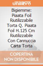 Bigiemme: Piaata Foil Riutilizzabile Torta Q. Piaata Foil H.125 Cm Riutilizzabile Con Cannuccia Carta Torta giochi