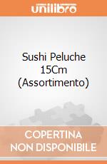 Sushi Peluche 15Cm (Assortimento) giochi
