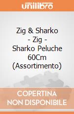 Zig & Sharko - Zig - Sharko Peluche 60Cm (Assortimento) giochi