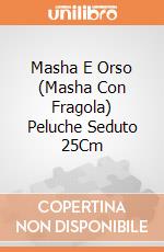 Masha E Orso (Masha Con Fragola) Peluche Seduto 25Cm giochi
