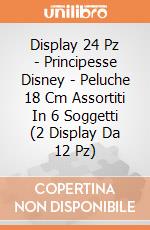 Display 24 Pz - Principesse Disney - Peluche 18 Cm Assortiti In 6 Soggetti (2 Display Da 12 Pz) gioco di Disney