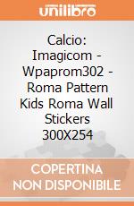 Calcio: Imagicom - Wpaprom302 - Roma Pattern Kids Roma Wall Stickers 300X254 gioco