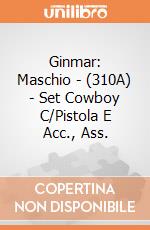 Ginmar: Maschio - (310A) - Set Cowboy C/Pistola E Acc., Ass. gioco
