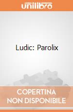 Ludic: Parolix giochi