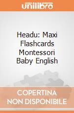 Headu: Maxi Flashcards Montessori Baby English giochi