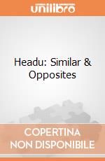 Headu: Similar & Opposites giochi