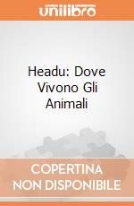 Headu: Dove Vivono Gli Animali giochi