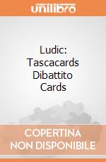 Ludic: Tascacards Dibattito Cards giochi