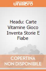 Headu: Carte Vitamine Gioco Inventa Storie E Fiabe giochi