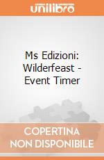 Ms Edizioni: Wilderfeast - Event Timer giochi