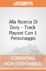 Alla Ricerca Di Dory - Track Playset Con 1 Personaggio gioco di Gig