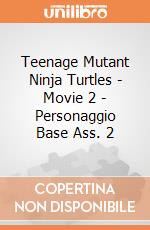 Teenage Mutant Ninja Turtles - Movie 2 - Personaggio Base Ass. 2 gioco