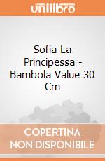 Sofia La Principessa - Bambola Value 30 Cm gioco
