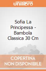 Sofia La Principessa - Bambola Classica 30 Cm gioco