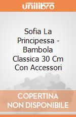 Sofia La Principessa - Bambola Classica 30 Cm Con Accessori gioco