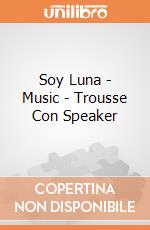 Soy Luna - Music - Trousse Con Speaker gioco di Auguri Preziosi