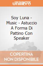 Soy Luna - Music - Astuccio A Forma Di Pattino Con Speaker gioco di Auguri Preziosi