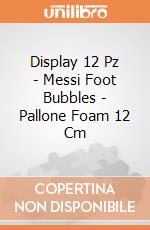 Display 12 Pz - Messi Foot Bubbles - Pallone Foam 12 Cm gioco di Gig
