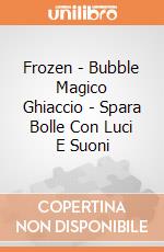 Frozen - Bubble Magico Ghiaccio - Spara Bolle Con Luci E Suoni gioco