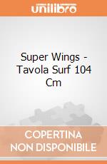 Super Wings - Tavola Surf 104 Cm gioco