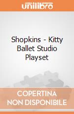 Shopkins - Kitty Ballet Studio Playset gioco