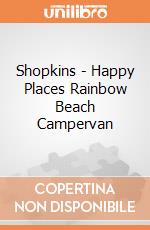 Shopkins - Happy Places Rainbow Beach Campervan gioco