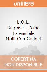 L.O.L. Surprise - Zaino Estensibile Multi Con Gadget gioco di Auguri Preziosi