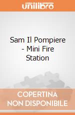 Sam Il Pompiere - Mini Fire Station gioco di Giochi Preziosi