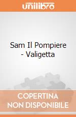 Sam Il Pompiere - Valigetta gioco di Giochi Preziosi